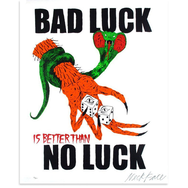 Bad Luck, No Luck by Neckface | Print | Poster Child Prints