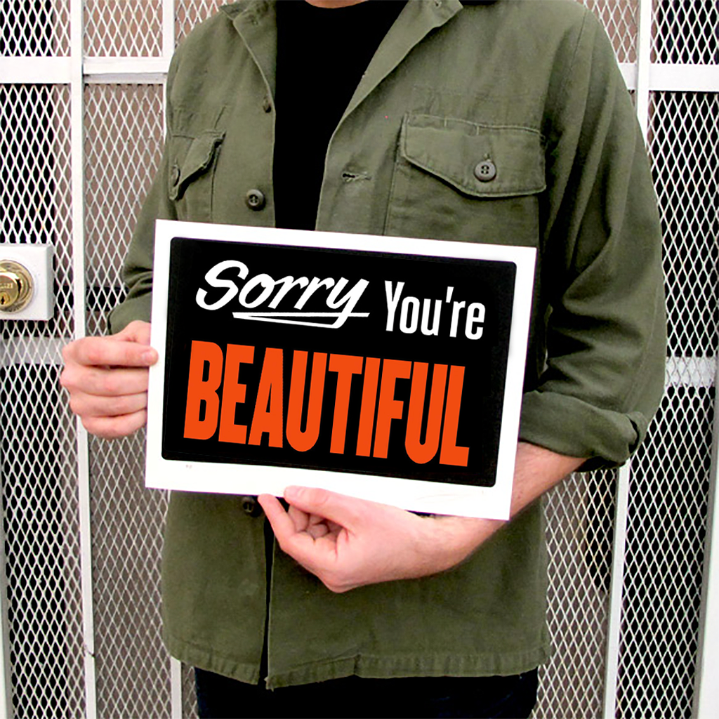 Sorry You're Beautiful is BACK IN STOCK!