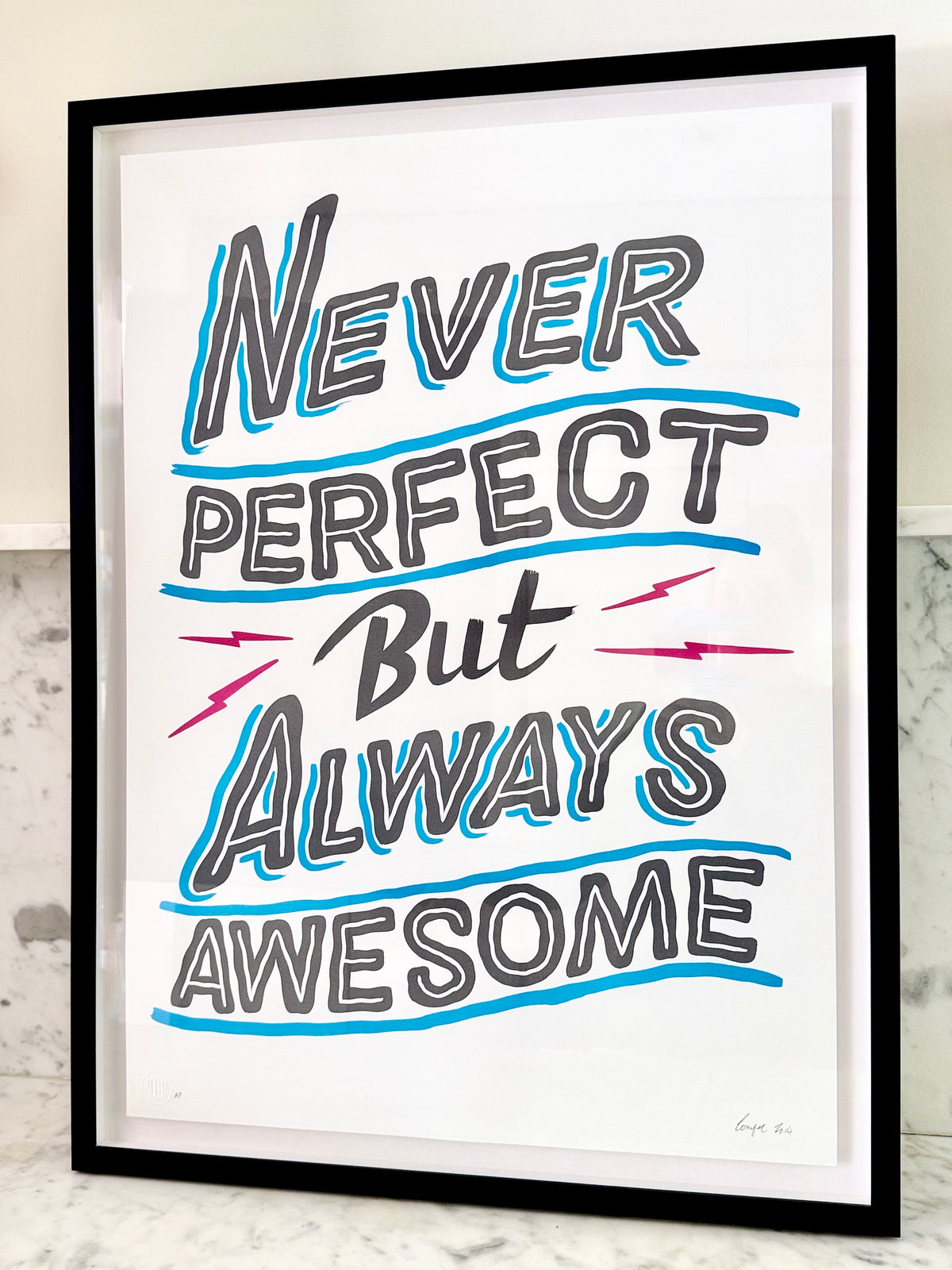 Never Perfect But Always Awesome - Framed by Ornamental Conifer-Artist Limited Editions-Poster Child Prints