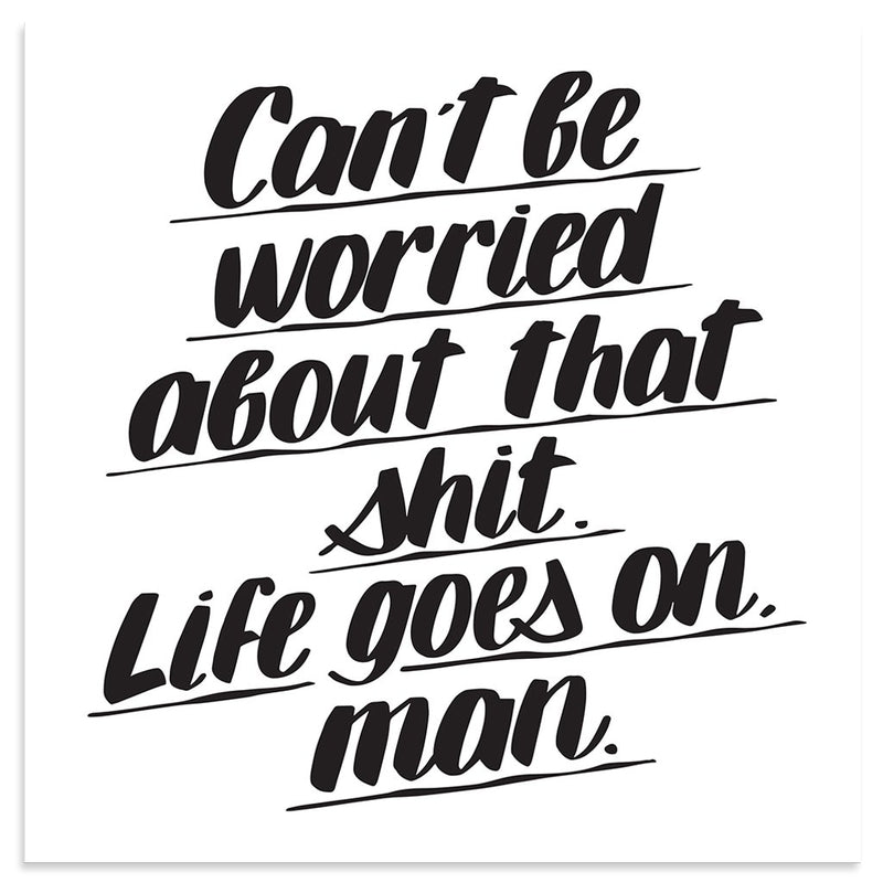 Can&#39;t Be Worried by Baron Von Fancy | Print | Poster Child Prints