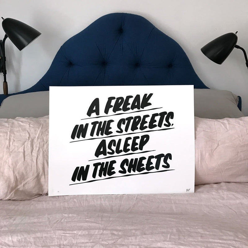 A Freak in the Streets, Asleep in the Sheets by Baron Von Fancy | Print | Poster Child Prints