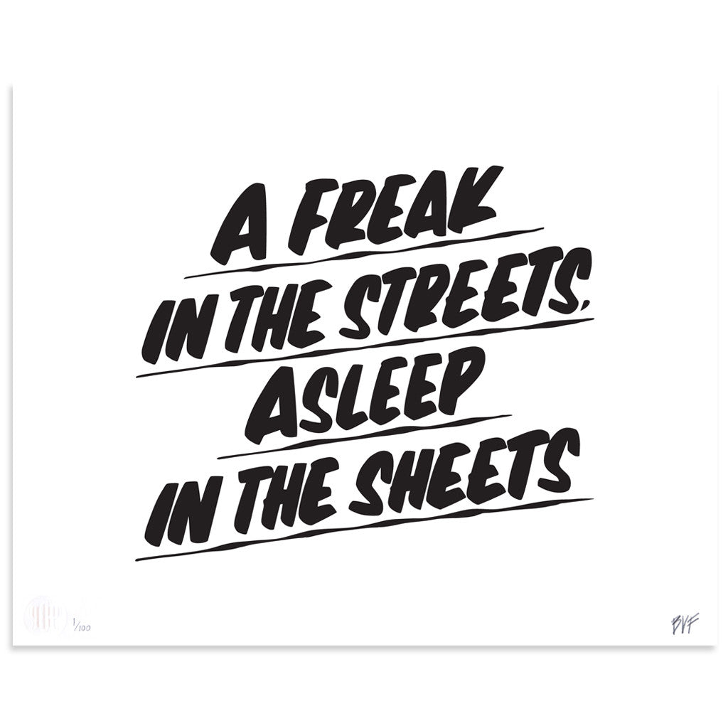 A Freak in the Streets, Asleep in the Sheets by Baron Von Fancy | Print | Poster Child Prints