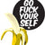 Go Fuck Yourself by Pose | Archive | Poster Child Prints