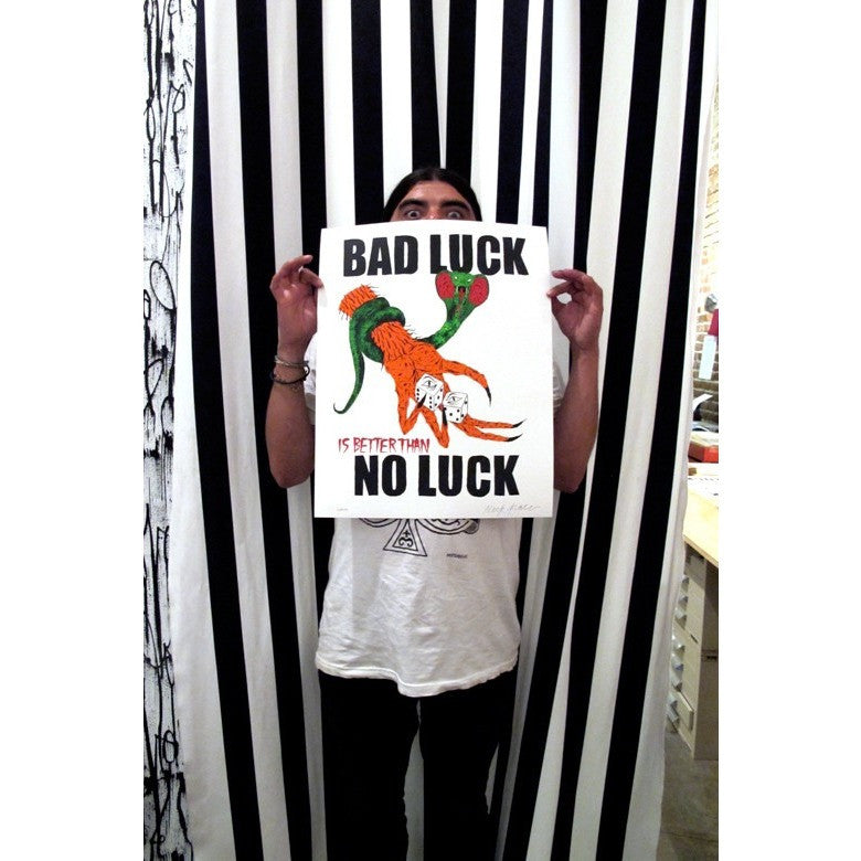 Bad Luck, No Luck by Neckface | Print | Poster Child Prints